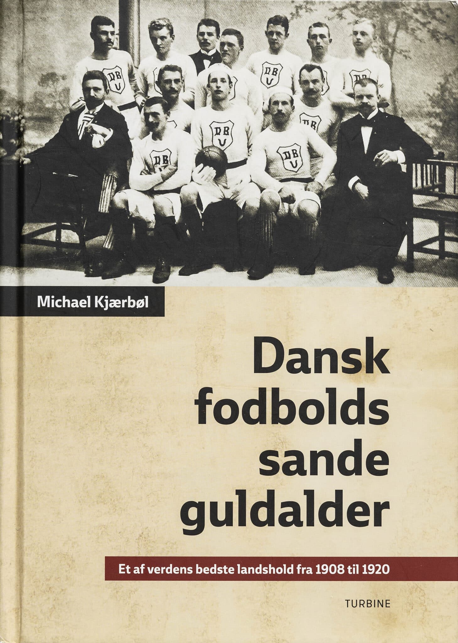 Dansk fodbolds sande guldalder